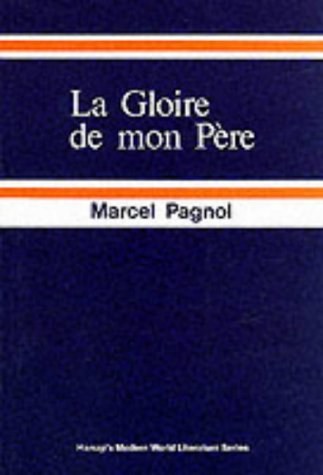 Couverture de Gloire de Mon Pere par Marcel Pagnol