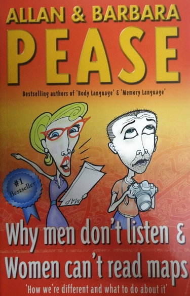 Couverture de Why Men Don't Listen and Women Can't Read Maps: How We're Different And What To Do About It