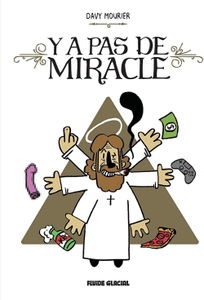 Y a pas de miracle