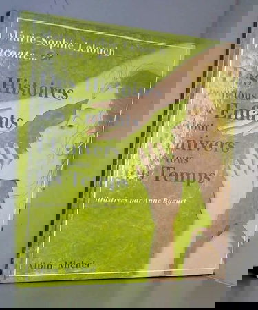 Marie-Sophie Lelouch raconte... : des histoires pour tous les enfants de tout l'univers et de tous les temps