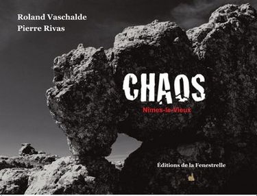CHAOS – Nîmes-le-Vieux