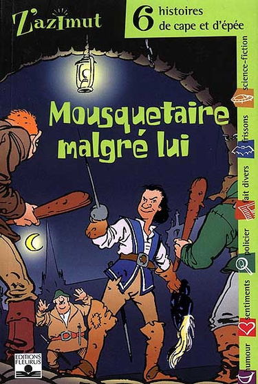 Mousquetaire malgré lui : 6 histoires de cape et d'épée