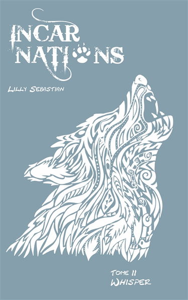 Incarnations : Whisper