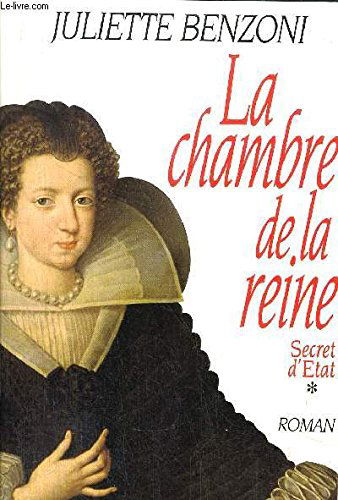 SECRET D'ETAT - TOME I - LA CHAMBRE DE LA REINE
