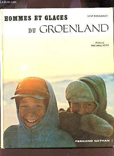 HOMMES ET GLACES DU GROENLAND