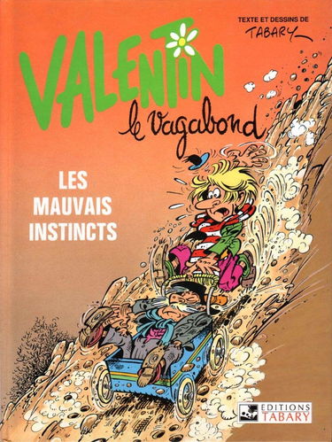 valentin le vagabond : Les mauvais instincts