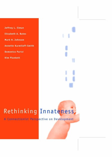 Couverture de Rethinking Innateness: A Connectionist Perspective on Development
