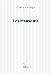 Les mauvestis : chronique