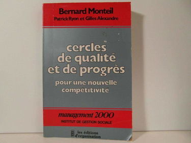 Cercles de qualité et de progrès : Pour une nouvelle compétitivité