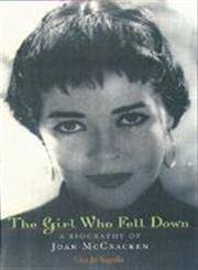 Couverture de The Girl Who Fell Down: A Biography of Joan McCracken