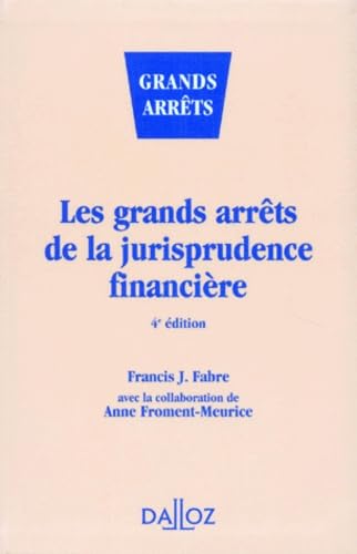 Les grands arrêts de la jurisprudence financière