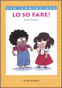 Couverture de Lo so fare! Ediz. illustrata