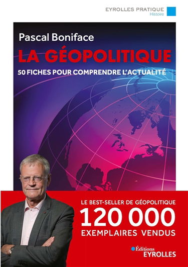 La géopolitique : 50 fiches pour comprendre l'actualité