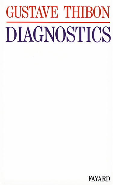 Diagnostics : essai de physiologie sociale
