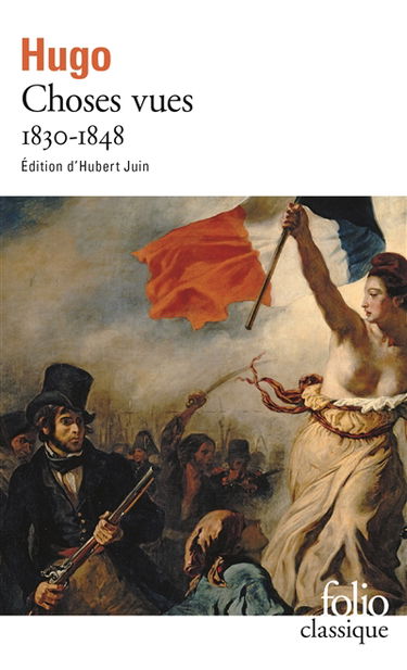 Choses vues. Vol. 1. 1830-1848