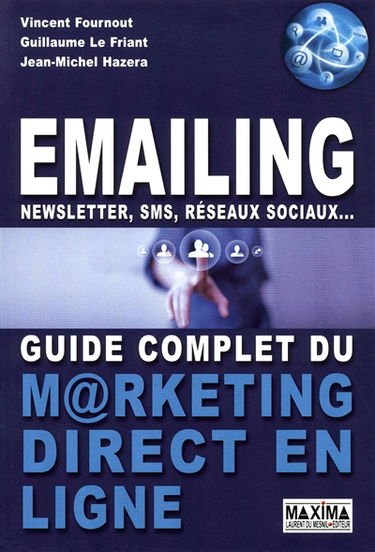 Emailing, newsletter, SMS, réseaux sociaux... : guide complet du marketing direct en ligne