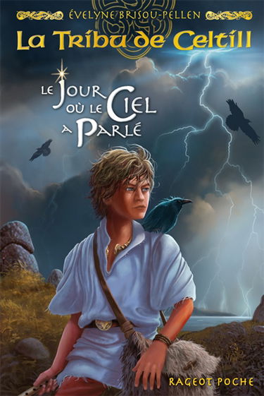 La tribu de Celtill. Vol. 1. Le jour où le ciel a parlé