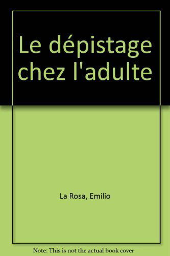 Le dépistage chez l'adulte