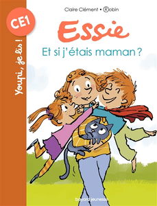 Essie. Vol. 14. Et si j'étais maman ?