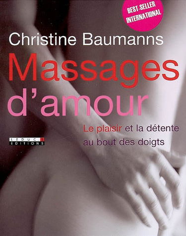 Massages d'amour : le plaisir et la détente au bout des doigts
