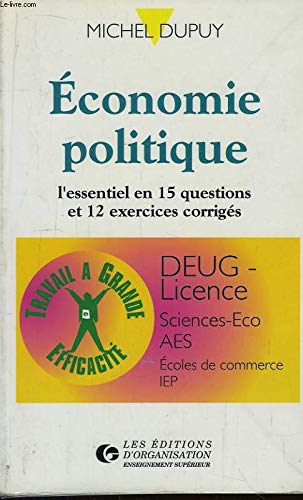 Economie politique : l'essentiel en 15 questions de cours et 12 exercices corrigés