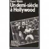 Un demi-siècle à Hollywood : mémoires d'un cinéaste