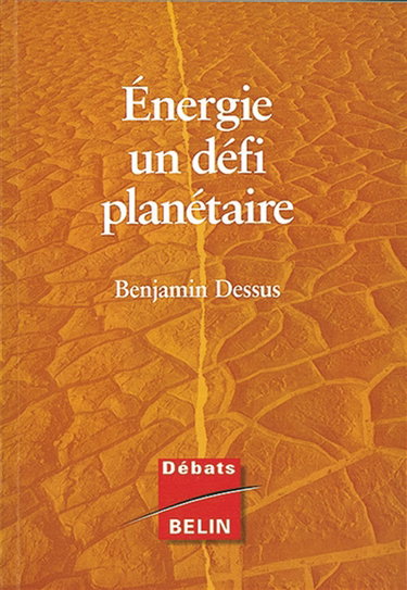 Energie : un défi planétaire