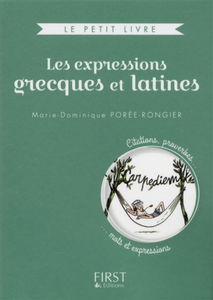 Les expressions grecques et latines : citations, proverbes... mots et expressions
