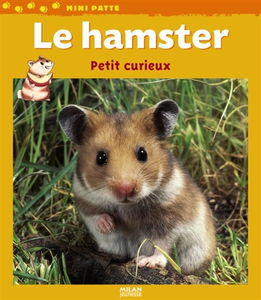 Le hamster : petit curieux