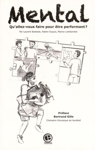 Mental: Qu'allez-vous faire pour être performant ?