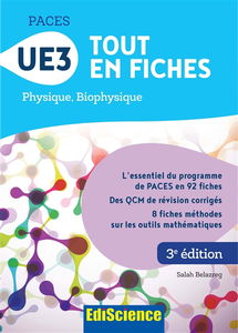 Paces, UE 3 : tout en fiches : physique, biophysique