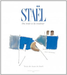 Nicolas de Staël : du trait à la couleur