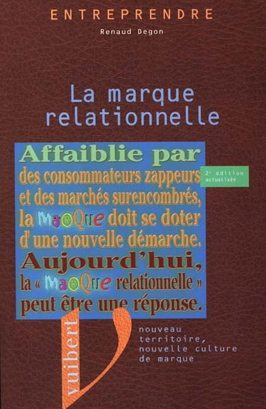 La marque relationnelle : nouveau territoire, nouvelle culture de marque