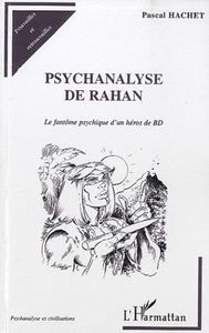 Psychanalyse de Rahan : le fantôme psychique d'un héros de BD
