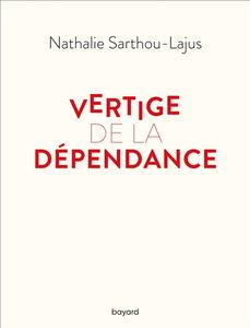 Vertige de la dépendance