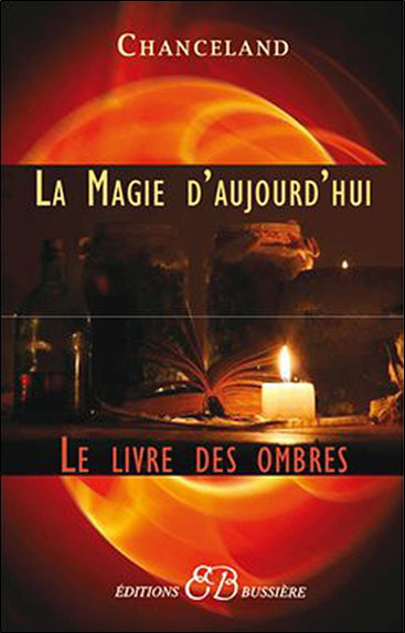 La magie d'aujourd'hui : le livre des ombres