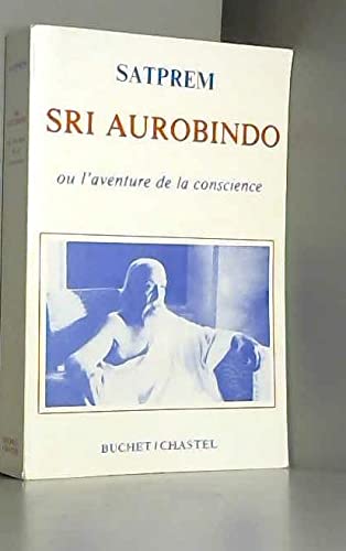 Sri Aurobindo avent conscience
