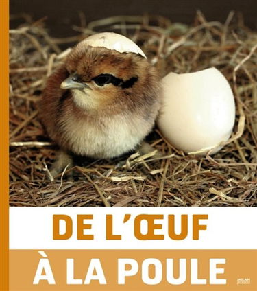 De l'oeuf à la poule