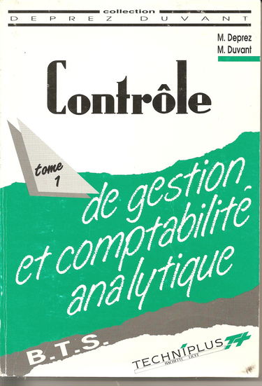 Contrôle de gestion et comptabilité analytique, BTS, tome 1