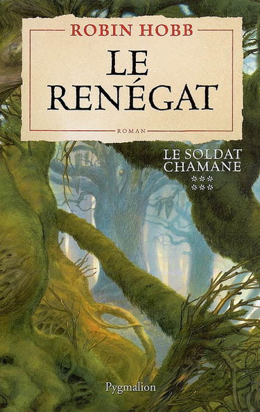 Le soldat chamane. Vol. 6. Le renégat