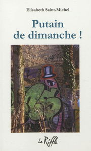 Putain de dimanche !