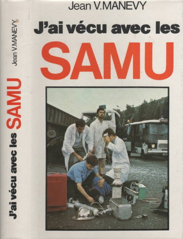 Couverture de J'ai vécu avec les SAMU