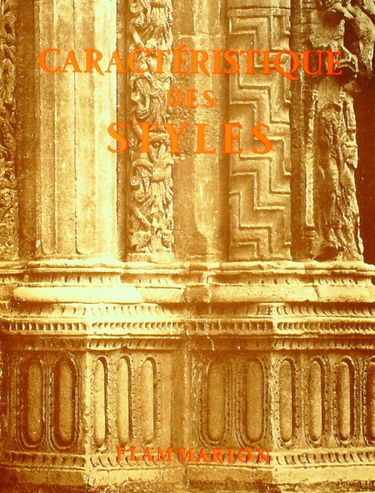 Caractéristique des styles - 410 sujets de styles dont 18 reproductions photographiques
