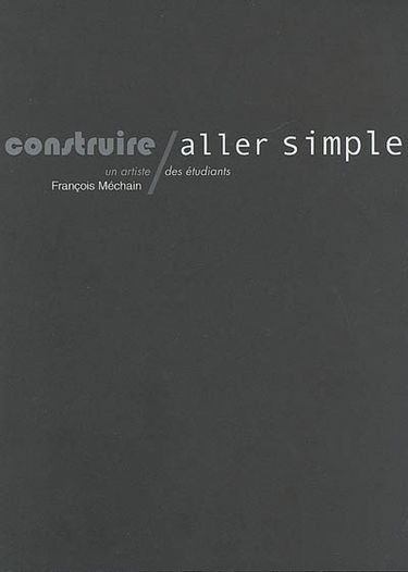 Construire : aller simple