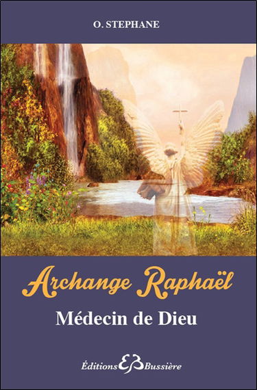 Archange Raphaël : médecin de Dieu