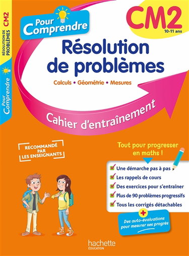 Pour comprendre, résolution de problèmes CM2, 10-11 ans : calculs, géométrie, mesures : cahier d'entraînement