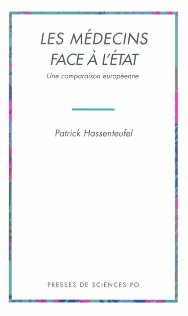 Les médecins face à l'Etat : une comparaison européenne