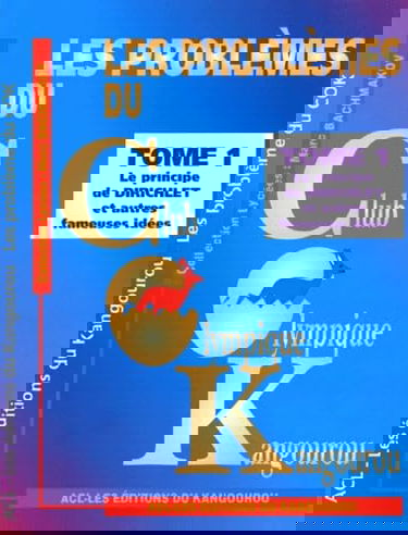 Les problèmes du Club Olympique Kangourou.: Tome 1, Le principe de Dirichlet et autres fameuses idées