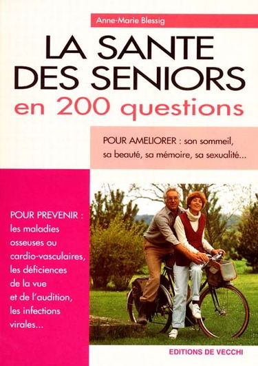 La santé des seniors en 200 questions