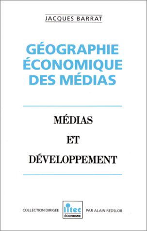 Géographie économique des médias : médias et développement